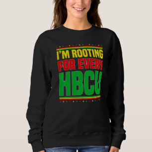 Ich stecke für jede HBCU Graduate Black Collage Sweatshirt