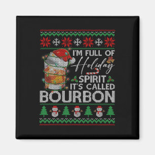 Ich stecke voller Weihnachtsgeist Er heißt Bourbon Magnet