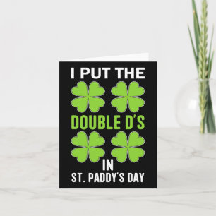 Ich steckte die Double D's in St. Paddys Day Irish Karte