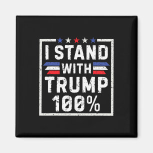 Ich stehe 100% hinter Trump Magnet