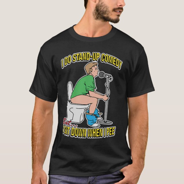ICH STEHE AUF COMEDYB, ABER ICH SETZE MICH, WENN I T-Shirt (Vorderseite)