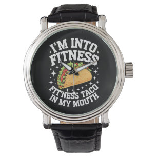 Ich Stehe Auf Fitness Fitness Taco In Meinem Mund  Armbanduhr