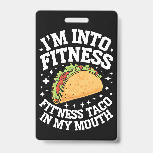Ich Stehe Auf Fitness Fitness Taco In Meinem Mund  Ausweis