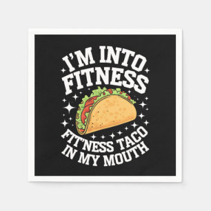 Ich Stehe Auf Fitness Fitness Taco In Meinem Mund  Serviette