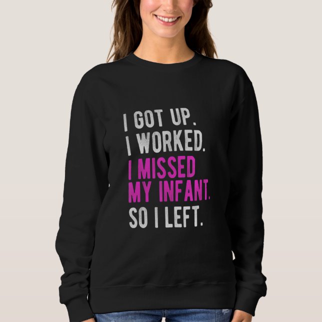 Ich stehe auf und arbeite, ich hatte Angst, also b Sweatshirt (Vorderseite)