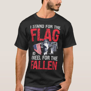 Ich stehe für die Fahne und die Knie für die gefal T-Shirt