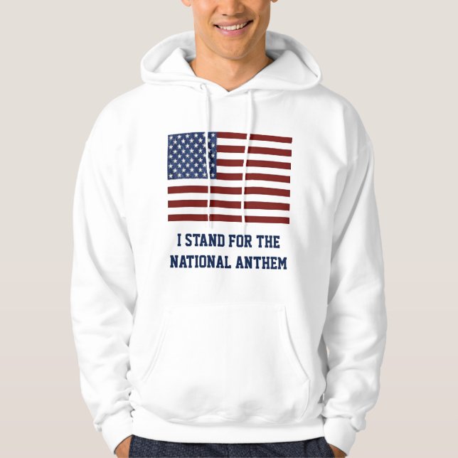 ICH STEHE FÜR DIE NATIONALE ANTHEM HOODIE (Vorderseite)