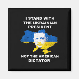 Ich stehe hinter dem ukrainischen Präsidenten, nic Magnet