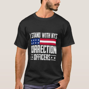 Ich stehe hinter den Korrekturoffizieren von NYS T-Shirt