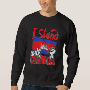 Ich stehe hinter der Landesflagge von Kambodscha I Sweatshirt