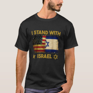 Ich stehe hinter Israel Amerika-Flagge T-Shirt