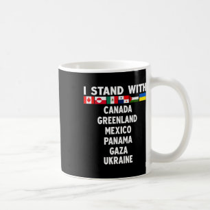 Ich stehe hinter Kanada Grönland Mexiko Panama Gaz Kaffeetasse