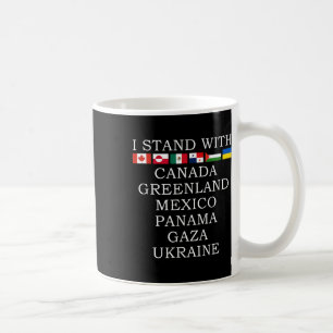 Ich stehe hinter Kanada Grönland Mexiko Panama Gaz Kaffeetasse