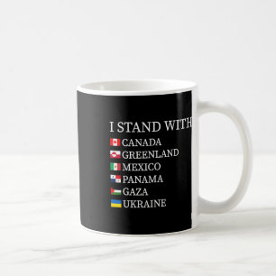 Ich stehe hinter Kanada Grönland Mexiko Panama Gaz Kaffeetasse