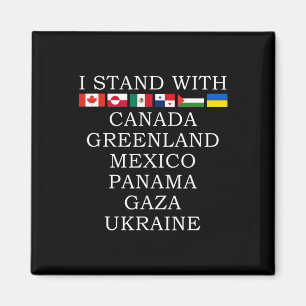 Ich stehe hinter Kanada Grönland Mexiko Panama Gaz Magnet