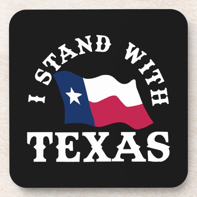 Ich stehe hinter Texas Getränkeuntersetzer (Vorderseite)