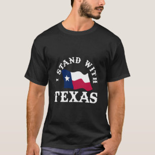 Ich stehe hinter Texas T-Shirt