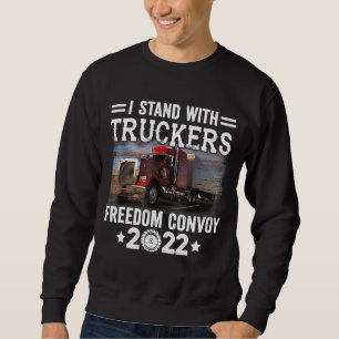 Ich stehe mit dem Freiheitsverband für Lastkraftwa Sweatshirt