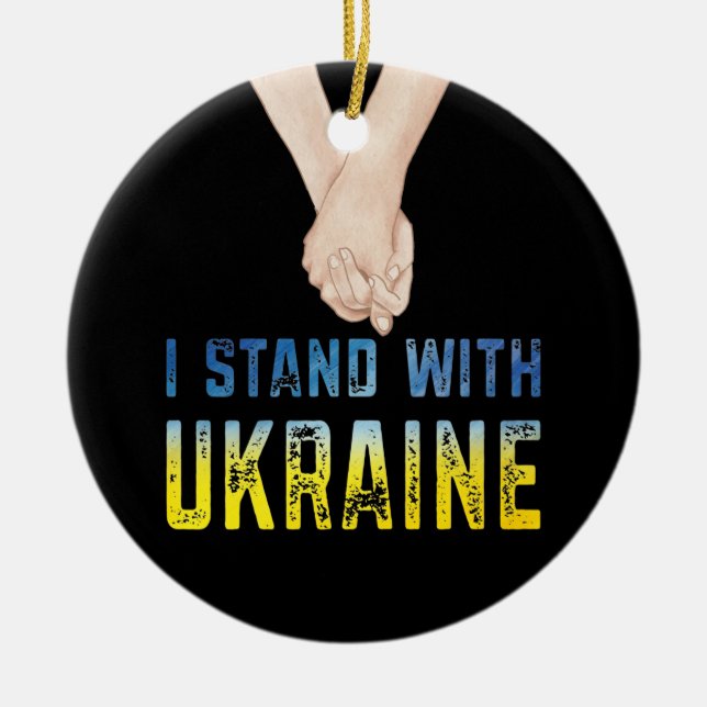 Ich stehe mit dem Ukraine Shirt zur Unterstützung  Keramik Ornament (Vorne)