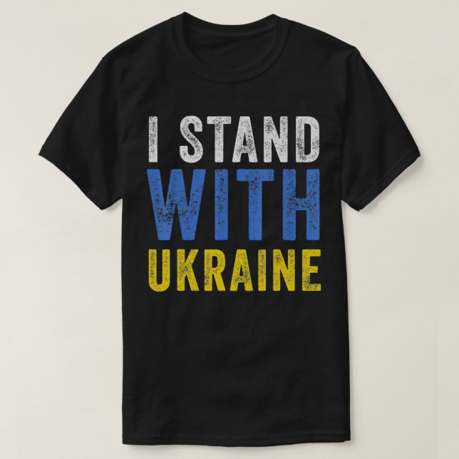 Ich stehe mit der Ukraine da und stoppe Putin die  T-Shirt (Design vorne)