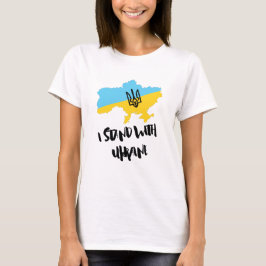 Ich stehe mit der Ukraine-Flagge - Frauen T-Shirt