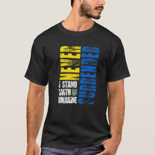 Ich stehe mit der Ukraine in einer nie abgegebenen T-Shirt