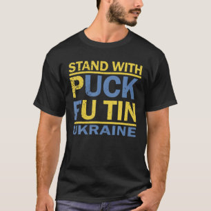 Ich stehe mit der Ukraine Puck Futin Meme Ukrainia T-Shirt