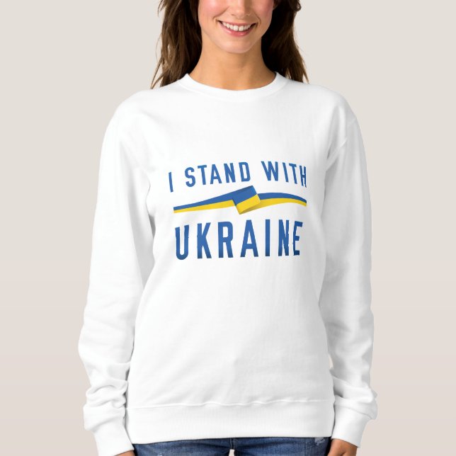 Ich stehe mit der Ukraine Sweatshirt (Vorderseite)