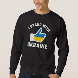 Ich stehe mit der Ukraine Sweatshirt