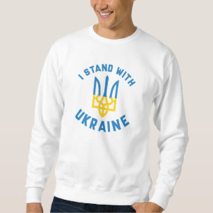 Ich stehe mit der Ukraine Sweatshirt