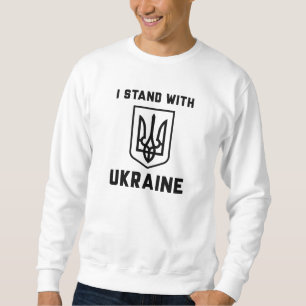 Ich stehe mit der Ukraine Sweatshirt