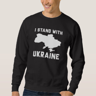 Ich stehe mit der Ukraine Sweatshirt