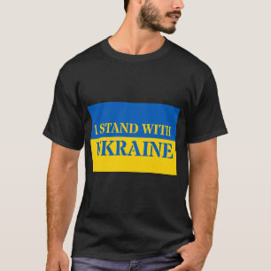 Ich stehe mit der Ukraine T-Shirt