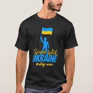 Ich stehe mit der Ukraine, um Frieden zu beenden K T-Shirt