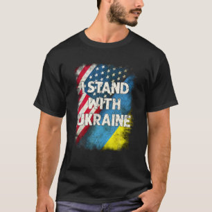 Ich stehe mit der Ukraine und unterstütze die ukra T-Shirt