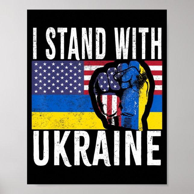 Ich stehe mit der ukrainischen Fahne der amerikani Poster (Vorne)