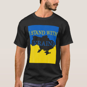 Ich stehe mit der ukrainischen Unterstützung für d T-Shirt