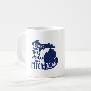 Ich stehe mit dieser Frau aus Michigan da Kaffeetasse