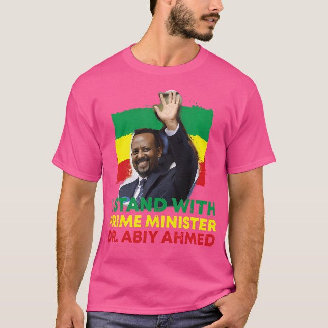 Ich stehe mit Dr. Abiy Ahmed T Shirt (Vorderseite)