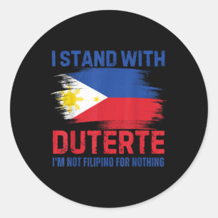 Ich stehe mit Duterte da und bin kein philippinisc Runder Aufkleber