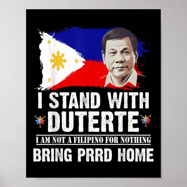 Ich stehe mit Duterte im nicht philippinisch für n Poster (Vorne)