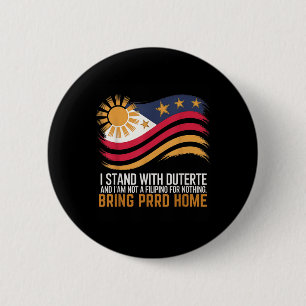 Ich stehe mit Duterte im nicht philippino für nich Button