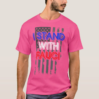 Ich stehe mit Fauci - Immunology Doctor Science Gi T-Shirt