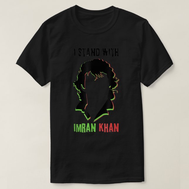 Ich stehe mit Imran Khan PTI Pakistan Unterstützun T-Shirt (Design vorne)