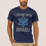 Ich stehe mit Israel T-Shirt<br><div class="desc">Zeigen Sie Ihre Unterstützung u. stehen Sie mit Israel!</div>
