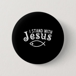 Ich stehe mit Jesus Christliches Zeugnis Glaubensf Button