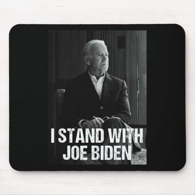 Ich stehe mit Joe Biden 1 Mousepad (Vorne)