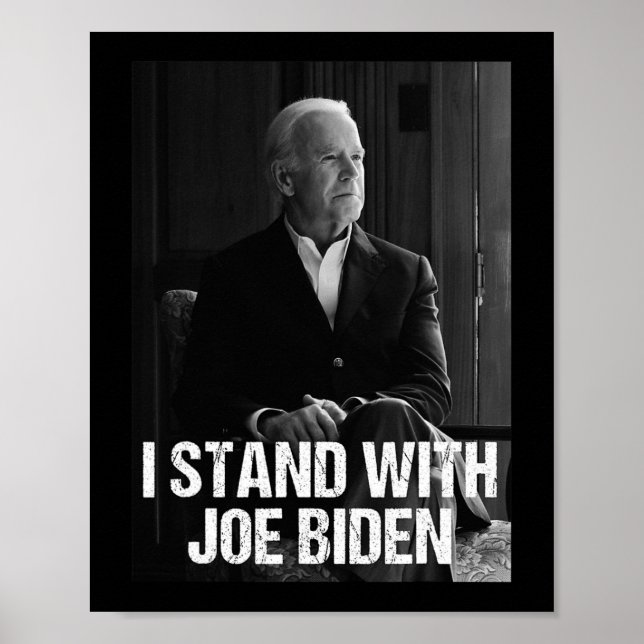 Ich stehe mit Joe Biden 1 Poster (Vorne)