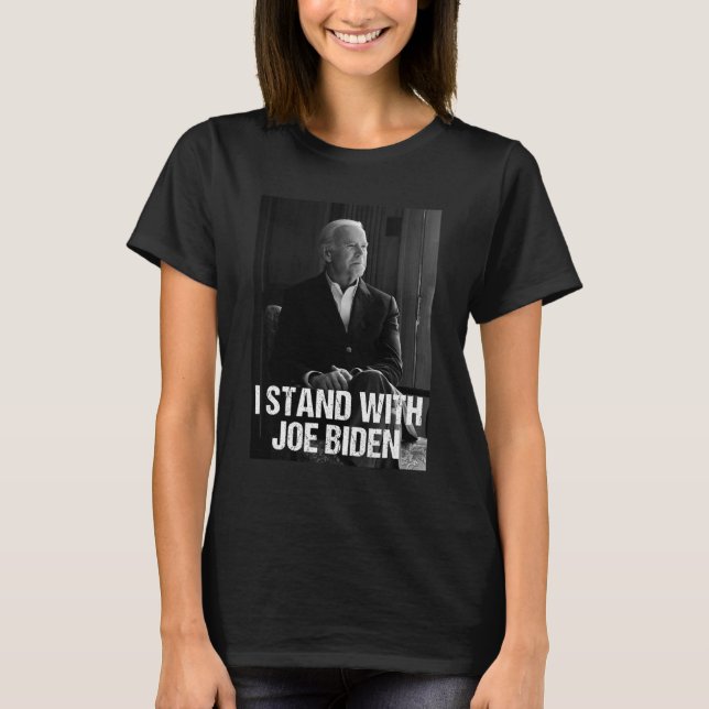 Ich stehe mit Joe Biden 1 T-Shirt (Vorderseite)