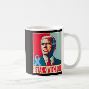 Ich stehe mit Joe Support Biden Prostatakrebs pra Kaffeetasse